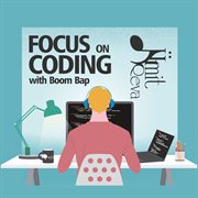 Focus on coding with boom bap cover image