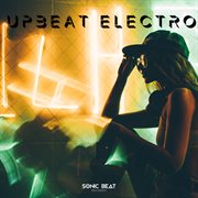 Upbeat electro, vol.1 cover image