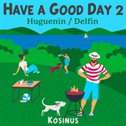 Have a good day 2 cover image