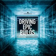 Driving, epic builds cover image
