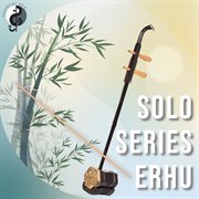 Solo series: erhu cover image