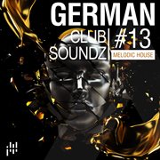 German club soundz 13  melodic house cover image