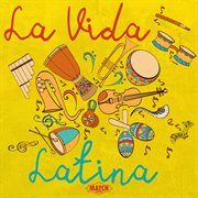 La vida latina cover image