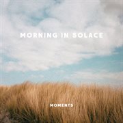 Morning in solace cover image