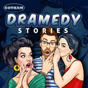 Dramedy stories cover image