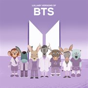 Lullaby Versions of Bts