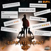 Supa can't rap cover image