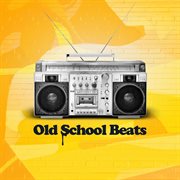 Old school beats cover image