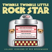 Lullaby versions of reo speedwagon cover image