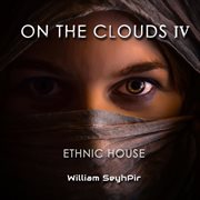 On the clouds, 4 (ethnic house) cover image