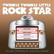 Lullaby versions of john mellencamp cover image