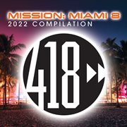 Mission: miami 8 (mmw 2022 compilation) cover image