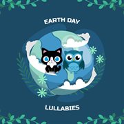 Earth day lullabies cover image