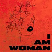 I am woman cover image