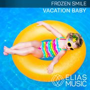 Vacation baby! cover image