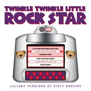 Lullaby versions of dirty dancing cover image