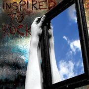 Inspired to rock cover image