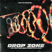 Drop zone: hip hop and edm hybrid trailers cover image