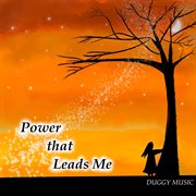 Power that leads me cover image