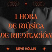1 Hora De Música De Meditación