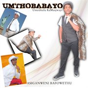 Asiganweni bafowethu cover image