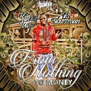 From nothin' to money cover image