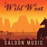 The Wild West Saloon cover image