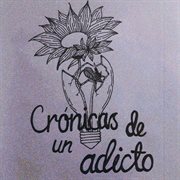 Crónicas De Un Adicto cover image