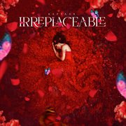 Irreplaceable cover image