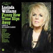 Funny How Time Slips Away: A Night Of 60'S Country Classics cover image