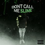 Don't Call Me Slime cover image
