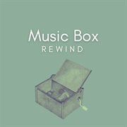 Music Box : Rewind cover image