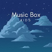 Music Box : Kids cover image
