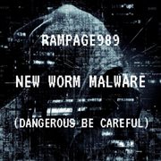 NEW WORM MALWARE (DANGEROUS BE CAREFUL) : dangerous be careful cover image