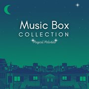 Music Box Collection : Magical Melodies cover image