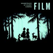 Film : Soundtrack of Silent Cinema cover image