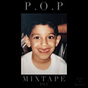P.O.P Mixtape, Pt. 1 cover image