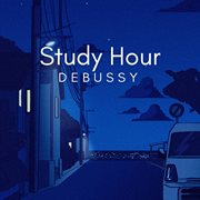 Study Hour : Debussy cover image