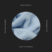 Sorta soft and lost in thought cover image