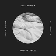 Messy sheets & never getting up cover image