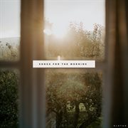 Songs For The Morning cover image