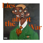 Lies about the war cover image