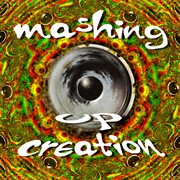 Mashing up creation cover image