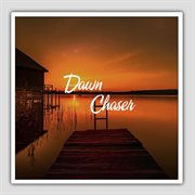 Dawn chaser cover image
