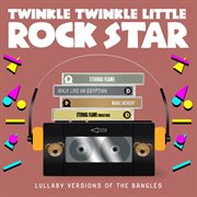 Lullaby versions of the bangles cover image