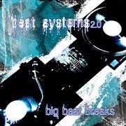 Beat systems 2.0 (big beat breaks) cover image