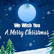 We wish you a merry christmas cover image
