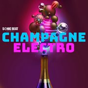 Champagne electro cover image