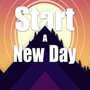 Start a new day cover image