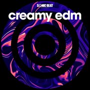 Creamy edm cover image